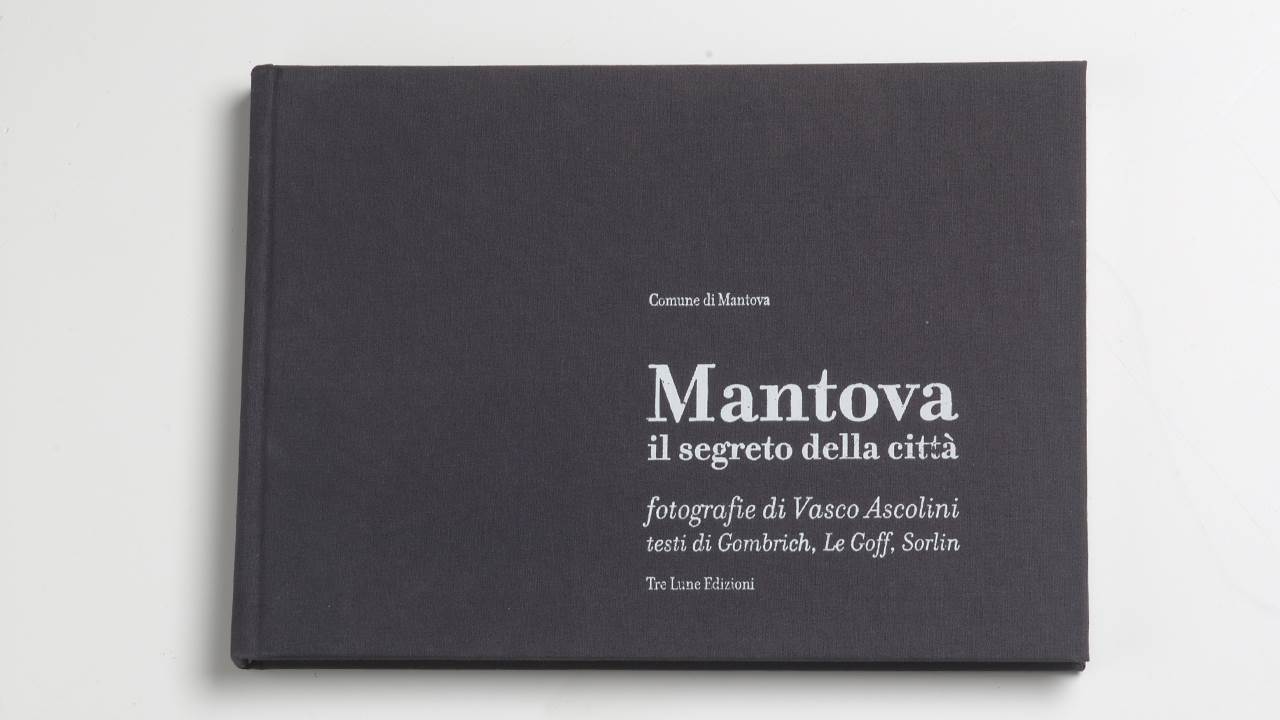 MANTOVA. IL SEGRETO DELLA CITTÀ